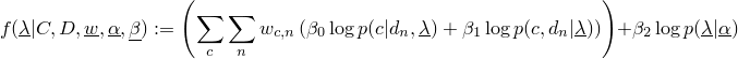 \[f(\underline{\lambda}|C,D,\underline{w},\underline{\alpha},\underline{\beta})