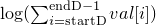 $\log(\sum_{i=\mathrm{startD}}^{\mathrm{endD}-1} val[i])$ 