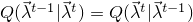 $Q(\vec{\lambda}^{t-1} | \vec{\lambda}^{t})=Q(\vec{\lambda}^{t} | \vec{\lambda}^{t-1})$